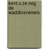 Kent u ze nog de waddinxveners