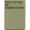 Kent u ze nog de waddinxveners by Glasbeek