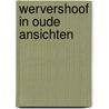 Wervershoof in oude ansichten by L. Hamans-Kriesels