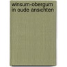 Winsum-obergum in oude ansichten by Noord