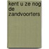 Kent u ze nog de zandvoorters