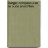 Barger-compascuum in oude ansichten door Dyck