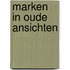 Marken in oude ansichten