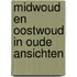 Midwoud en oostwoud in oude ansichten