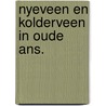 Nyeveen en kolderveen in oude ans. by Eilander