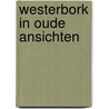 Westerbork in oude ansichten door Dobben