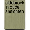 Oldebroek in oude ansichten by Herkert