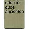 Uden in oude ansichten by Sluyters