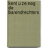 Kent u ze nog de barendrechters
