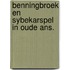 Benningbroek en sybekarspel in oude ans.