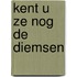 Kent u ze nog de diemsen