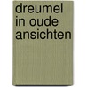 Dreumel in oude ansichten door Marius van Leeuwen