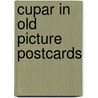 Cupar in old picture postcards door Boyd