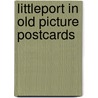Littleport in old picture postcards door Ringings
