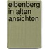 Elbenberg in alten ansichten