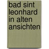Bad sint leonhard in alten ansichten by Karner