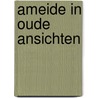 Ameide in oude ansichten by Heuvel