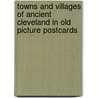 Towns and villages of ancient Cleveland in old picture postcards door Robin Cook