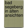 Bad segeberg in alten ansichten by Kasch
