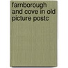 Farnborough and cove in old picture postc by P.D. James