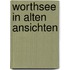 Worthsee in alten ansichten