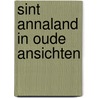 Sint annaland in oude ansichten door Winkelen
