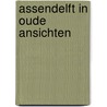 Assendelft in oude ansichten door Boer