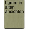Hamm in alten ansichten door B. Droste