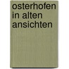 Osterhofen in alten ansichten door Schon
