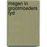 Megen in grootmoeders tyd by Ulyn
