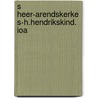 S heer-arendskerke s-h.hendrikskind. ioa by Ruiter