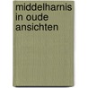 Middelharnis in oude ansichten door Waal