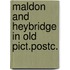Maldon and heybridge in old pict.postc.