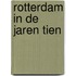 Rotterdam in de jaren tien