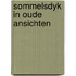 Sommelsdyk in oude ansichten