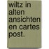 Wiltz in alten ansichten en cartes post.