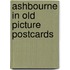 Ashbourne in old picture postcards