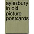 Aylesbury in old picture postcards