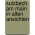 Sulzbach am main in alten ansichten