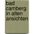 Bad camberg in alten ansichten