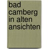 Bad camberg in alten ansichten by Welter