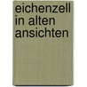 Eichenzell in alten ansichten by Spiegel