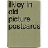 Ilkley in old picture postcards