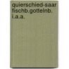 Quierschied-saar fischb.gottelnb. i.a.a. by Hertha Müller