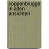 Coppenbrugge in alten ansichten by Nancy G. Nagel