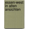 Essen-west in alten ansichten by Rieth