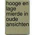 Hooge en lage mierde in oude ansichten