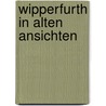 Wipperfurth in alten ansichten by Kraus