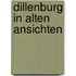Dillenburg in alten ansichten