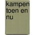Kampen toen en nu